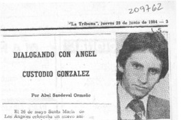 Dialogando con Angel Custodio González Dialogando con Angel Custodio González