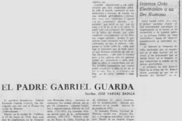 El padre Gabriel Guarda El padre Gabriel Guarda
