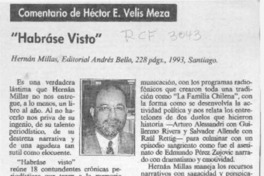 "Habráse visto"  [artículo] Héctor E. Velis Meza.