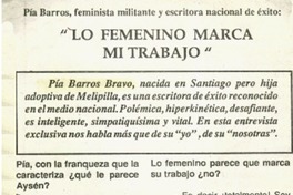 "Lo femenino marca mi trabajo" "Lo femenino marca mi trabajo"