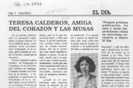 Teresa Calderón, amiga del corazón y las musas  [artículo].