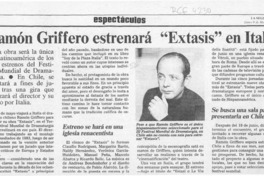 Ramón Griffero estrenará "Extasis" en Italia  [artículo].
