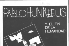 Pablo Huneeus y el fin de la humanidad