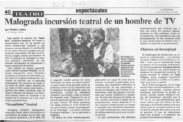 Malograda incursión teatral de un hombre de TV  [artículo] Pedro Labra.