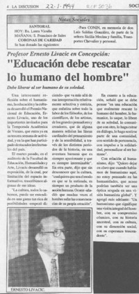 "Eduación debe rescatar lo humano del hombre"  [artículo].