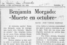Benjamín Morgado, "Muerte en octubre"  [artículo] José Vargas Badilla.