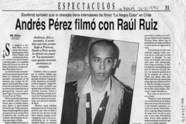 Andrés Pérez filmó con Ral Ruiz  [artículo] Willy Nikiforos.