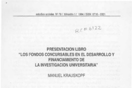 Presentación libro "Los fondos concursables en el desarrollo y financiamiento de la investigación universitaria"  [artículo] Manuel Krauskopf.