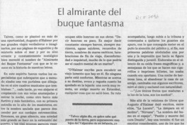 El almirante del buque fantasma  [artículo] Lautaro Robles.