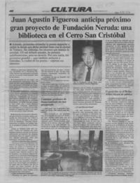 Juan Agustín Figueroa anticipa próximo gran proyecto de Fundación Neruda, una biblioteca en el Cerro San Cristóbal  [artículo].