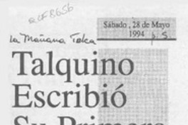 Talquino escribió su primera novela  [artículo].