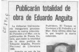 Publicarán totalidad de obra de Eduardo Anguita  [artículo].