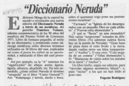 "Diccionario Neruda"  [artículo] Eugenio Rodríguez.