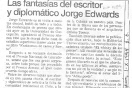 Las Fantasías del escritor y diplomático Jorge Edwards Las Fantasías del escritor y diplomático Jorge Edwards