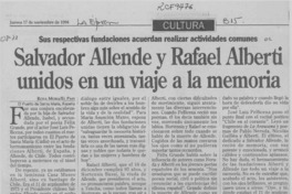 Salvador Allende y Rafael Alberti unidos en un viaje a la memoria  [artículo] Rosa Mora.
