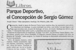 Parque deportivo, el Concepción de Sergio Gómez  [artículo] Alejandra Ochoa P.