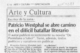 Patricio Westphal se abre camino en el difícil batallar literario  [artículo].