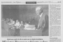 Ministro Brunner advierte sobre los riesgos de la modernidad Ministro Brunner advierte sobre los riesgos de la modernidad