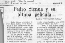 Pedro Sienna y su última película  [artículo] José Vargas Badilla.