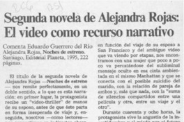 Segunda novela de Alejandra Rojas, el video como recurso narrativo  [artículo] Eduardo Guerrero del Río.