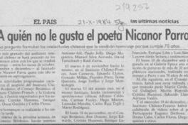 A quién no le gusta el poeta Nicanor Parra? A quién no le gusta el poeta Nicanor Parra?