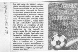 Centenario historia total del fútbol chileno, 1895-1995. Centenario historia total del fútbol chileno, 1895-1995.
