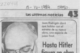 Hasta Hitler figura en obra de Radrigán Hasta Hitler figura en obra de Radrigán