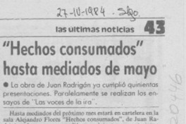 "Hechos consumados" hasta mediados de mayo "Hechos consumados" hasta mediados de mayo