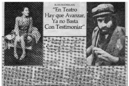 Juan Radrigán, "En el teatro hay que avanzar, ya no basta con testimoniar" Juan Radrigán, "En el teatro hay que avanzar, ya no basta con testimoniar"
