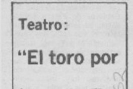 "El Toro por las astas" "El Toro por las astas"