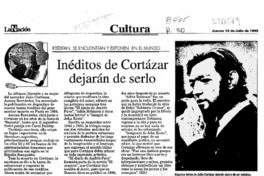 Inéditos de Cortázar dejarán de serlo  [artículo].