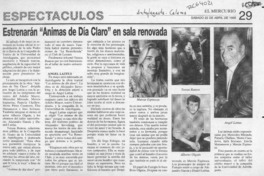 Estrenarán "Animas de día claro" en sala renovada  [artículo].