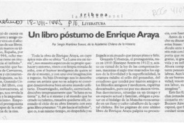 Un libro póstumo de Enrique Araya  [artículo] Sergio Martínez Baeza.