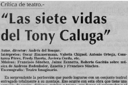 "Las siete vidas del Tony Caluga" "Las siete vidas del Tony Caluga"
