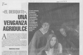 "El desquite", una venganza agridulce "El desquite", una venganza agridulce