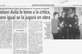 Nelson Avila le teme a la crítica, pero igual se la jugará en obra  [artículo]