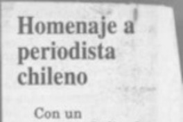 Homenaje a periodista chileno  [artículo]