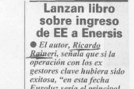Lanzan libro sobre ingreso de EE a Enersis  [artículo]