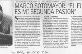 Marco Sotomayor, "El fútbol es mi segunda pasión" Marco Sotomayor, "El fútbol es mi segunda pasión"