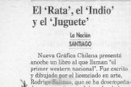 El "Rata", "el indio" y el "juguete"  [artículo]