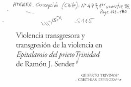 Violencia transgresora y transgresión de la violencia en Epitalamio del prieto Trinidad de Ramón J. Sender  [artículo] Gilberto Triviños <y> Christian Espinoza