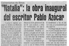 "Natalia", la obra inaugural del escritor Pablo Azócar "Natalia", la obra inaugural del escritor Pablo Azócar