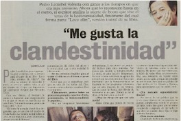 "Me gusta la clandestinidad" "Me gusta la clandestinidad"