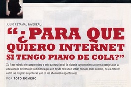 "¿Para qué quiero internet si tengo piano de cola?" "¿Para qué quiero internet si tengo piano de cola?"