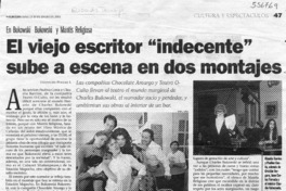 El viejo escritor "indecente" sube a escena en dos montajes  [artículo] Leopoldo Pulgar