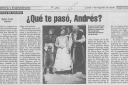 ¿Qué te pasó, Andrés? ¿Qué te pasó, Andrés?
