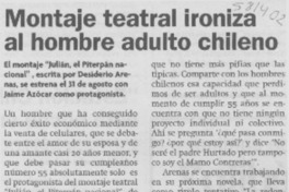 Montaje teatral ironiza al hombre adulto chileno Montaje teatral ironiza al hombre adulto chileno
