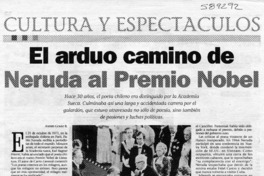 El arduo camino de Neruda al Premio Nobel El arduo camino de Neruda al Premio Nobel