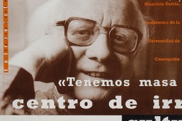 "Tenemos masa crítica para ser centro de irradiación cultural" "Tenemos masa crítica para ser centro de irradiación cultural"