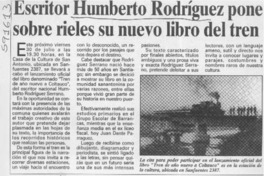 Escritor Humberto Rodríguez pone sobre rieles su nuevo libro del tren  [artículo]